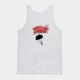 Let's go skydiving Tank Top